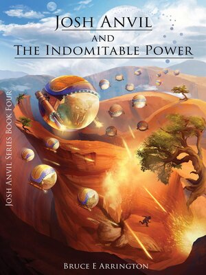 cover image of Josh Anvil and the Indomitable Power